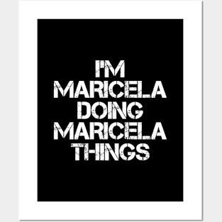 Maricela Name T Shirt - Maricela Doing Maricela Things Posters and Art